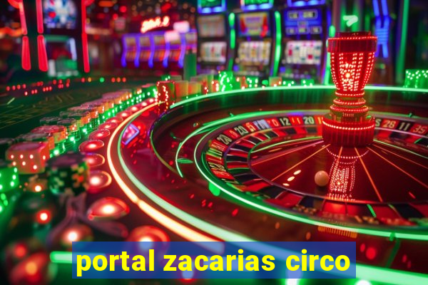 portal zacarias circo